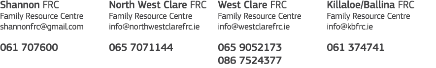 Shannon FRC Family Resource Centre shannonfrc gmail com 061 707600 North West Clare FRC Family Resource Centre info n   