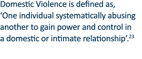 Domestic Violence is defined as,  One individual systematically abusing another to gain power and control in a domest   